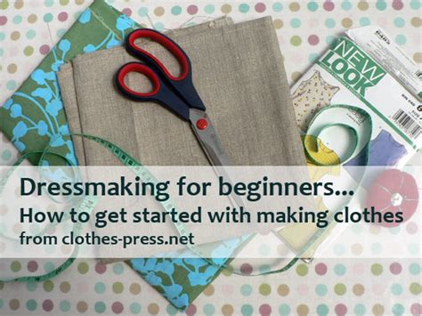Dressmaking For Beginners Clothes Press Dressmaking How To Make
