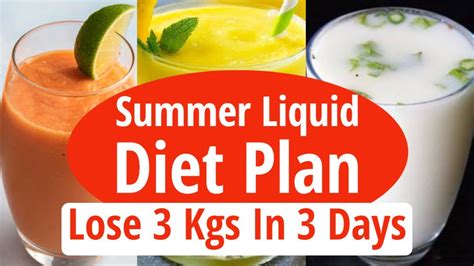 Summer Liquid Diet Plan For Weight Loss Liquid Diet Plan To Lose