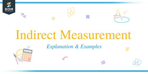 Indirect Measurement Explanation And Examples Comparison Of Direct