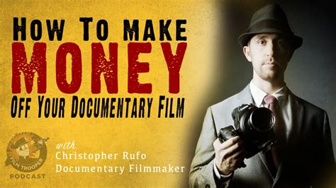 Money corrupts true creative expression. 128: How To Make Money Off Your Documentary Film with ...