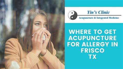 Get Acupuncture For Your Allergy In Frisco Tx Yins Acupuncture Herbs