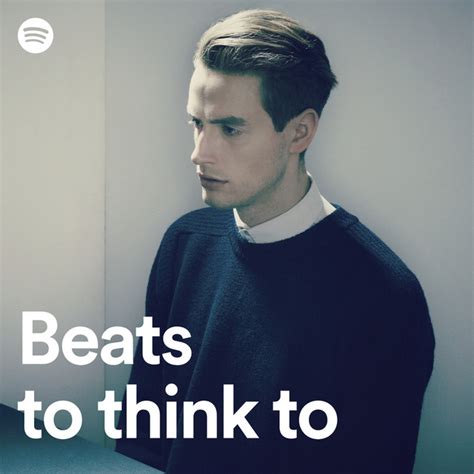 Beats To Think To Spotify Playlist