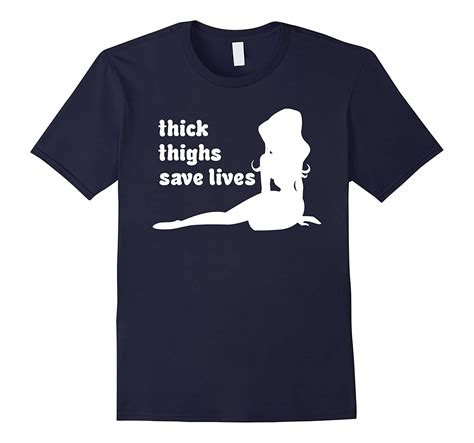 Thick Thighs Save Lives Shirt I Love My Curves