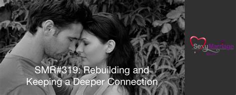 Rebuilding And Keeping A Deeper Connection Official Site For Shannon