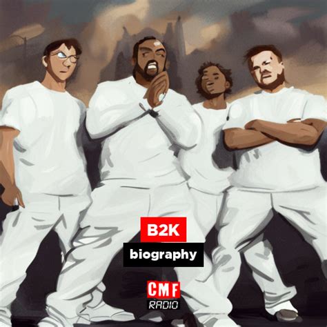 B2k Biography Cmf Radio