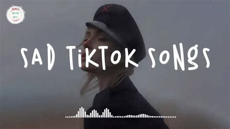 Sad Tiktok Songs Best Tiktok Songs 2022 Tiktok Mashup 2023