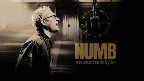 Linkin Park Numb Acoustic Version Remix Youtube