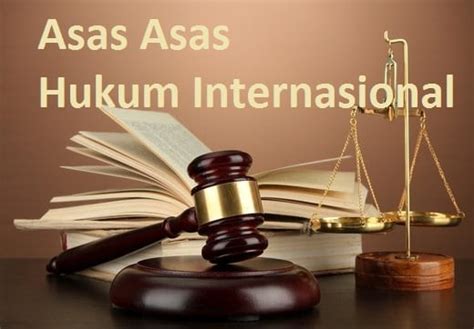Pengertian Dan Penjelasan Sumber Hukum Internasional Terlengkap