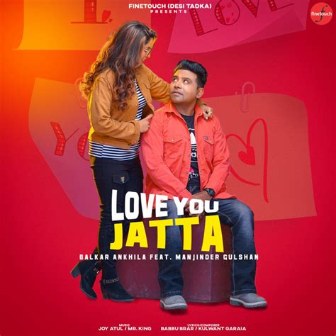 Love You Jatta Album By Balkar Ankhila Spotify