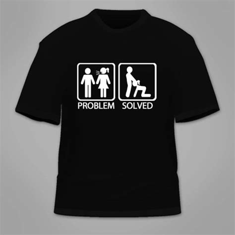 Problem Solved T Shirt Funny Sex Themed Blowjob Novelty Shirt Etsy