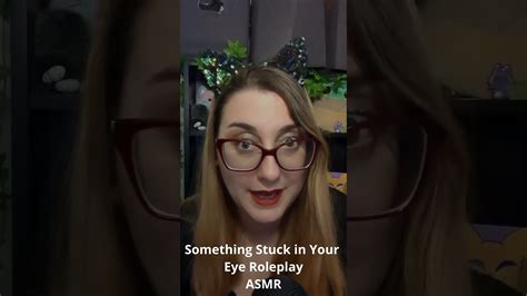 i can t get that thing out that s stuck in your eye asmr short youtube