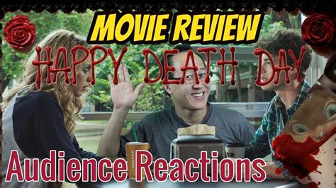 Like i mentioned above, happy death day ripped off the person relives the same day over and over premise from the 1993 bill murray comedy, but it manages to keep things fresh until the very end of the movie. Happy Death Day Movie Review with Audience Reactions - YouTube