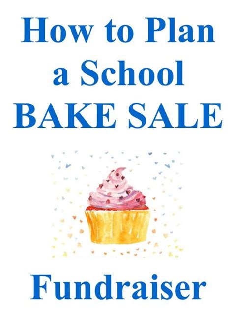 School Bake Sale Fundraiser Entri Ways Bake Sale Fundraiser Bake