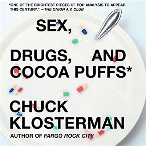 Sex Drugs And Cocoa Puffs By Chuck Klosterman Audiobook