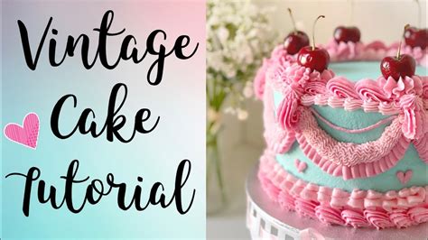 Vintagelambeth Cake Tutorial How To Make A Vintage Style Cake