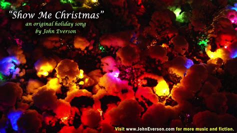 Show Me Christmas By John Everson Youtube
