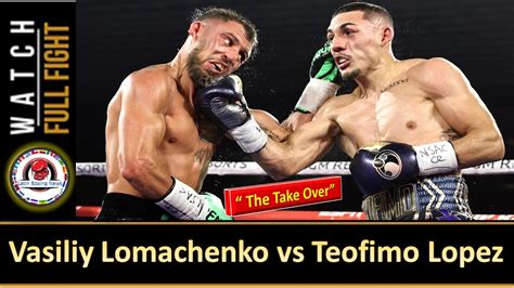 Vasily Lomachenko Vs Teofimo Lopez Full Fight With Ring Walks A