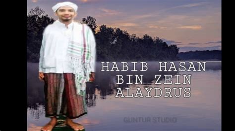 Ceramah Habib Hasan Bin Zein Alaydrus YouTube