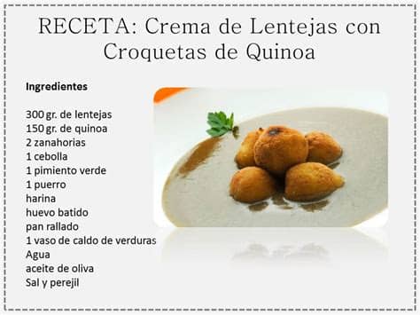 Aquí encontrarás deliciosas recetas para cocinar con niños. Crema de Lenjetas con Croquetas de Quinoa: Receta con ...