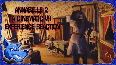 Annabelle 2 Creation Vr Bees Room Reaction Oculus Rift S Herck