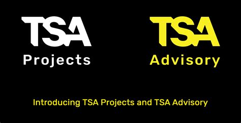 Introducing Tsa Projects And Tsa Advisory Tsa Management