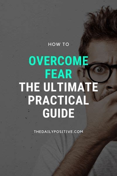 How To Overcome Fear The Ultimate Guide To Conquering Your Fear In