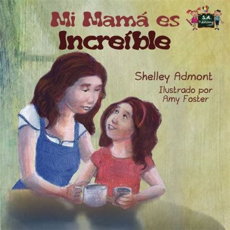 Librarika Mi Mama Es Increible Spanish Childrens Books Libros