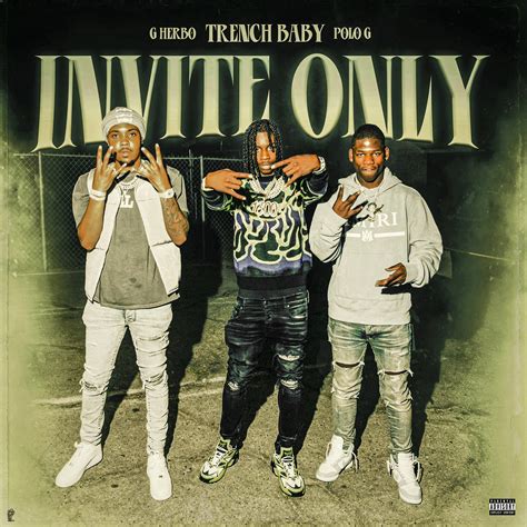 Invite Only Feat Polo G And G Herbo Trench Babypolo Gg Herbo 单曲