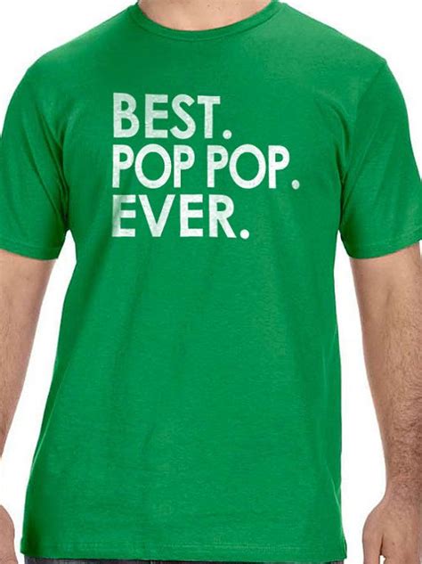 It may seem like an impossible task to find something they don't already have — or actually want. Pop Pop Shirt | Best Pop Pop Ever Funny Shirt Men ...