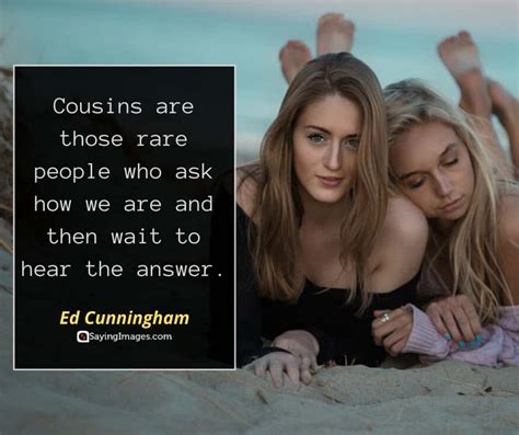 25 Inspiring Cousin Quotes To Make You Feel Grateful