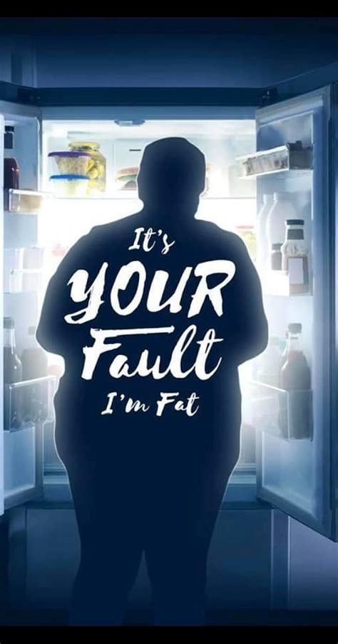 it s your fault i m fat 2019 news imdb