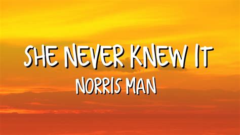 Norris Man She Never Knew It Tune In Riddim HQ Lyrics YouTube