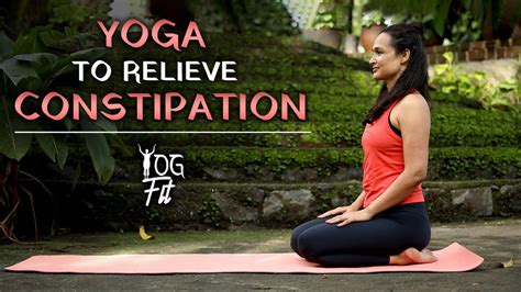 3 Easy Yoga Poses To Relieve Constipation Beginner Yoga For