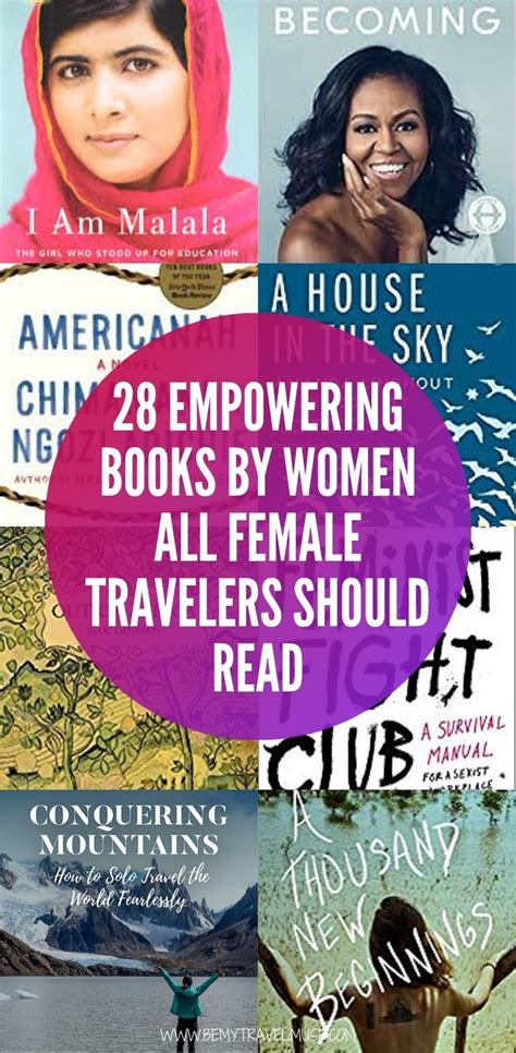 The 28 Most Empowering Books All Female Travelers Should Read Be My