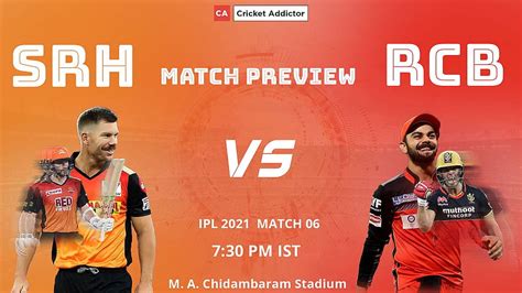 Ipl 2021 Match 6 Sunrisers Hyderabad Vs Royal Challengers Bangalore