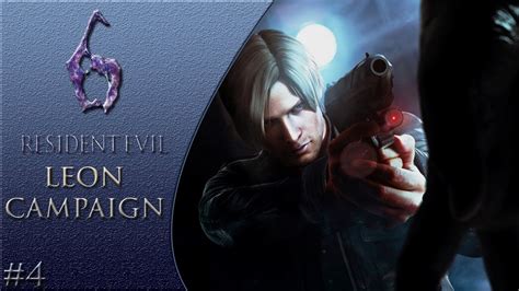 Resident Evil 6 Playthrough Hd Leon Campaign Chapter 1 Part 4