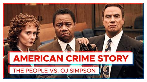 American Crime Story The People Vs Oj Simpson 5 Motivos Pra Ver