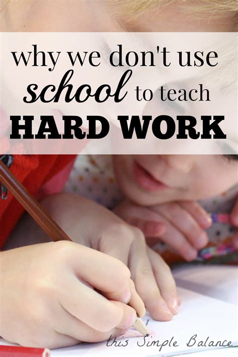 Why We Dont Use School To Teach Hard Work This Simple