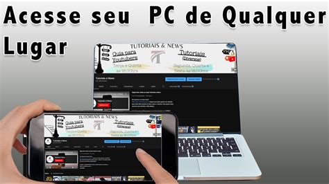 Como Controlar Seu Pc De Qualquer Lugar Do Mundo Pelo Celular