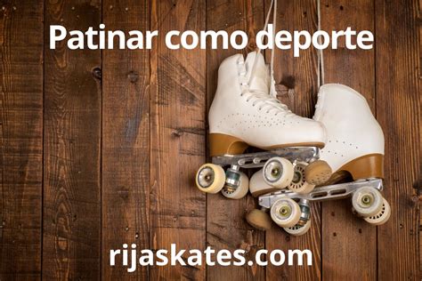 Patinar Tiene Muchos Beneficios Te Animamos A Descubrirlos