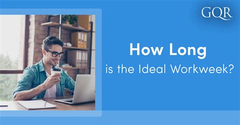 The Ideal Work Week How Many Hours Should You Work Gqr