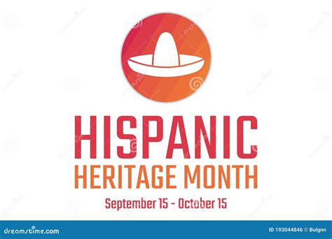 National Hispanic Heritage Month September 15 To October 15 Holiday