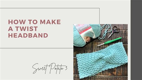 Making A Twist Crochet Headband Tutorial Easier Than You Think Youtube