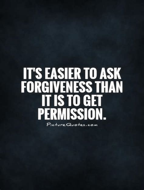 Https://tommynaija.com/quote/permission And Forgiveness Quote