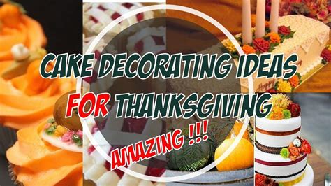 See more ideas about easy thanksgiving, thanksgiving, recipes. Amazing Ideas about Cake Decorating Ideas For Thanksgiving ...