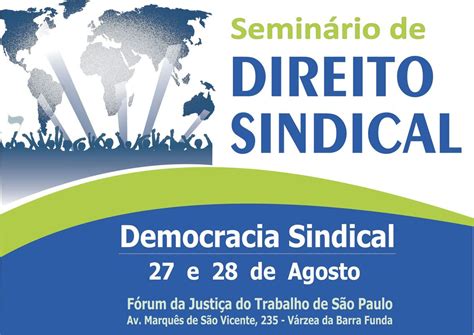 Semin Rio De Direito Sindical Em S O Paulo Discutir Democracia