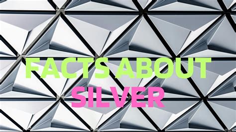 Interesting Facts About Silver YouTube