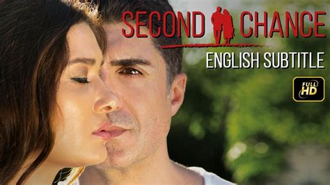 Large database of subtitles for movies, tv series and anime. Second Chance - Turkish Movie Romantic 💖😍 (English ...