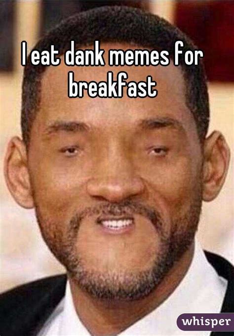 That all men are created equal; i eat dank memes for breakfast Dank meme | Picsmine