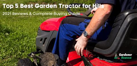 Best Garden Tractor For Hills Reviews Buying Guide